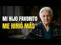 Tengo 84 años. Mi hijo favorito fue quien más me hirió. Nunca lo habría creído