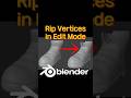 How to Rip Vertices in Edit Mode in Blender