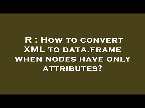 R : How to convert XML to data.frame when nodes have only attributes?
