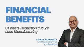 Financial Benefits of Waste Reduction through Lean Manufacturing / Quick Summary