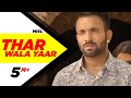 Thar wala yaar full  dilpreet dhillon  latest punjabi song 2018  speed records