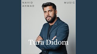 Tura Didom - Navid Ahmad