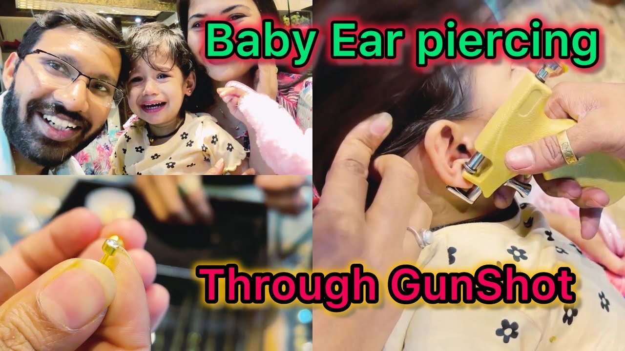 Baby Ear Piercing Live video Gunshot Ear Piercing ! YouTube