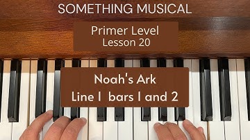 Bastien Primer Level - Lesson 20 Noah