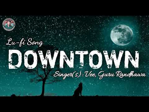 Guru Randhawa: Downtown (Official Video) | Bhushan Kumar | DirectorGifty | Vee | Delbar Arya