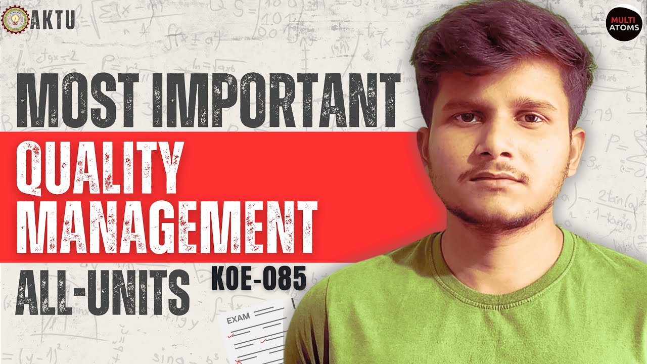 Quality Management | Important Topics | KOE-085  | Aktu Exam | Quality Manage 8th Sem