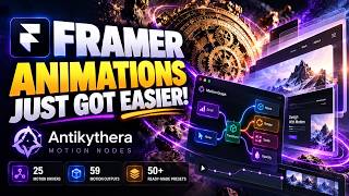 Antikythera - Advanced #Framer #Animations & Visual Motion Design Plugin