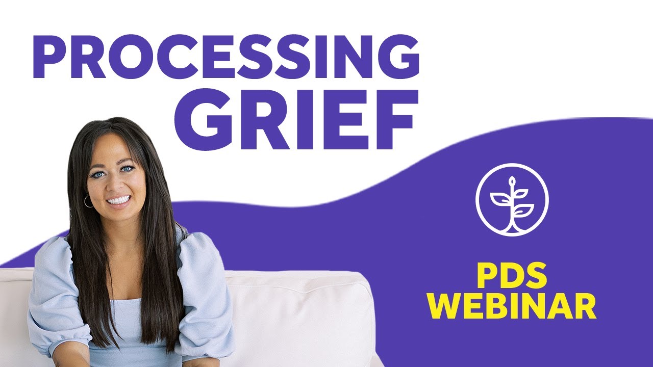 Processing Grief For Inner Peace (PDS Webinar) - With Thais Gibson | Personal Development School
