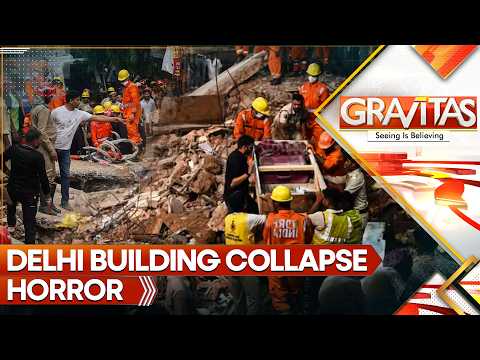 LIVE: Delhi Building Collapse Kills 7 in Student Hub: Mounting Anger & Zero Accountability |GRAVITAS