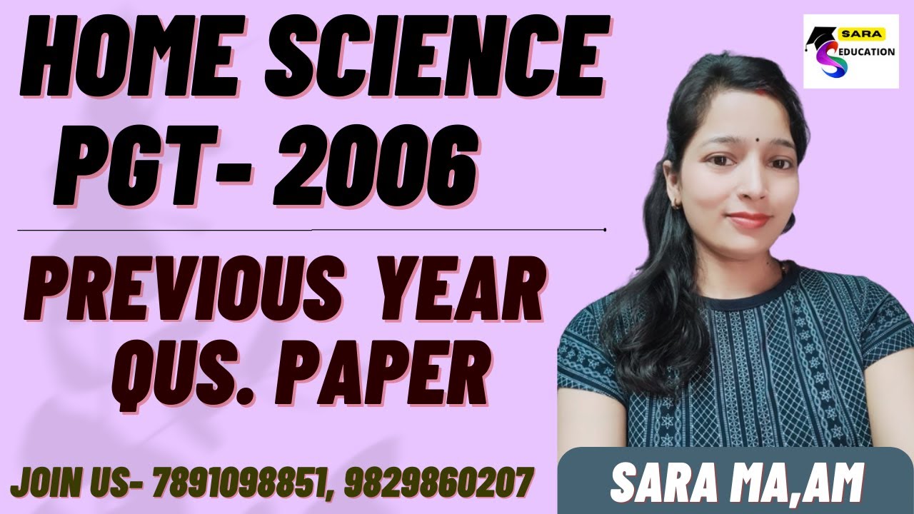 PGT 2006 HOME SCIENCE QUESTION PAPER | pgt home science 2006 solved paper | BY SARA MAM