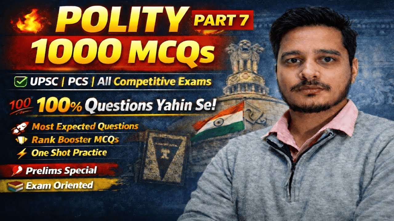 Polity 1000 MCQs | Part 7 | Important Questions for UPSC & State PSC 