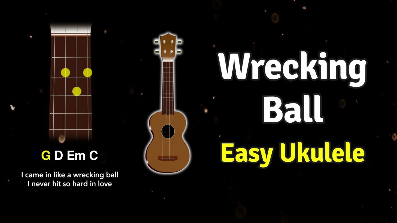 How to play Wrecking Ball by Miley Cyrus on Ukulele Ukified YouTube