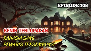 Dendam Nindya: Kegagalan yang Membakar Amarah di Wiharja Residence !!! BENIH RAHASIA EPS 108