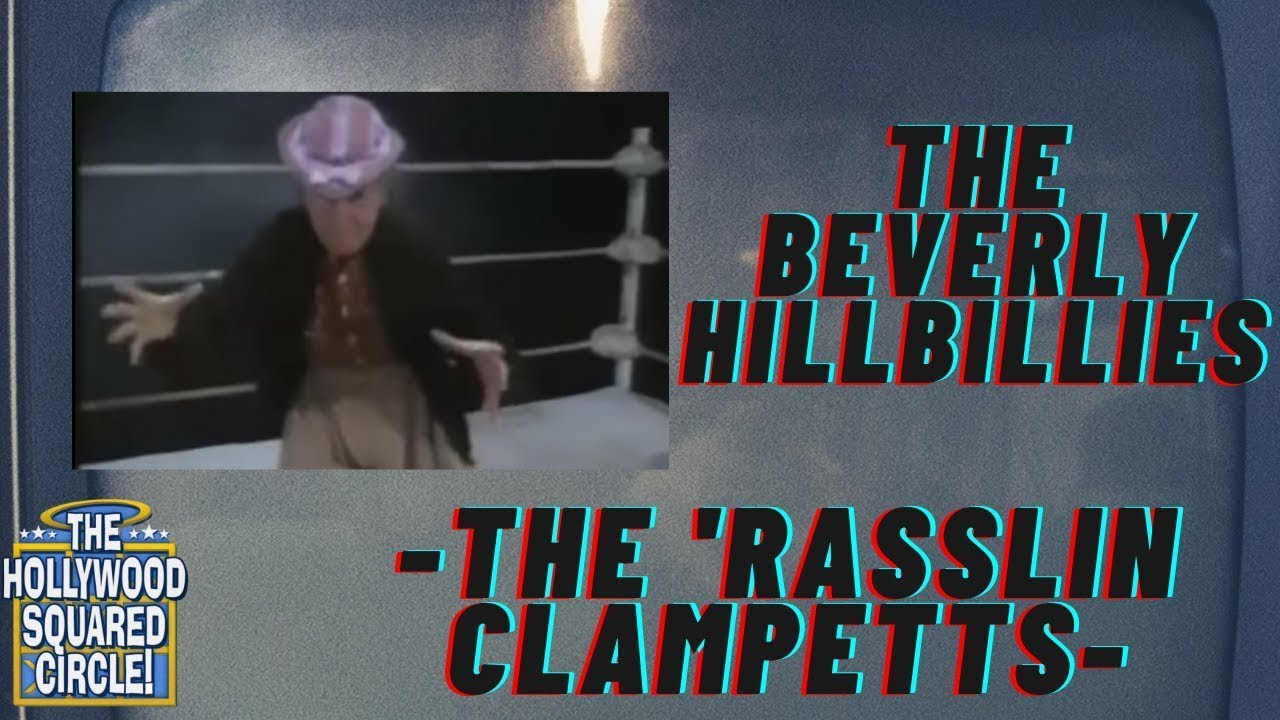 The Beverly Hillbillies - the 'Rasslin Clampetts - the Hollywood Squared  Circle - YouTube