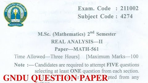 Gndu MSc Mathematics 2nd Semester Real Analysis Question Paper || MSc Mathematics Question Paper