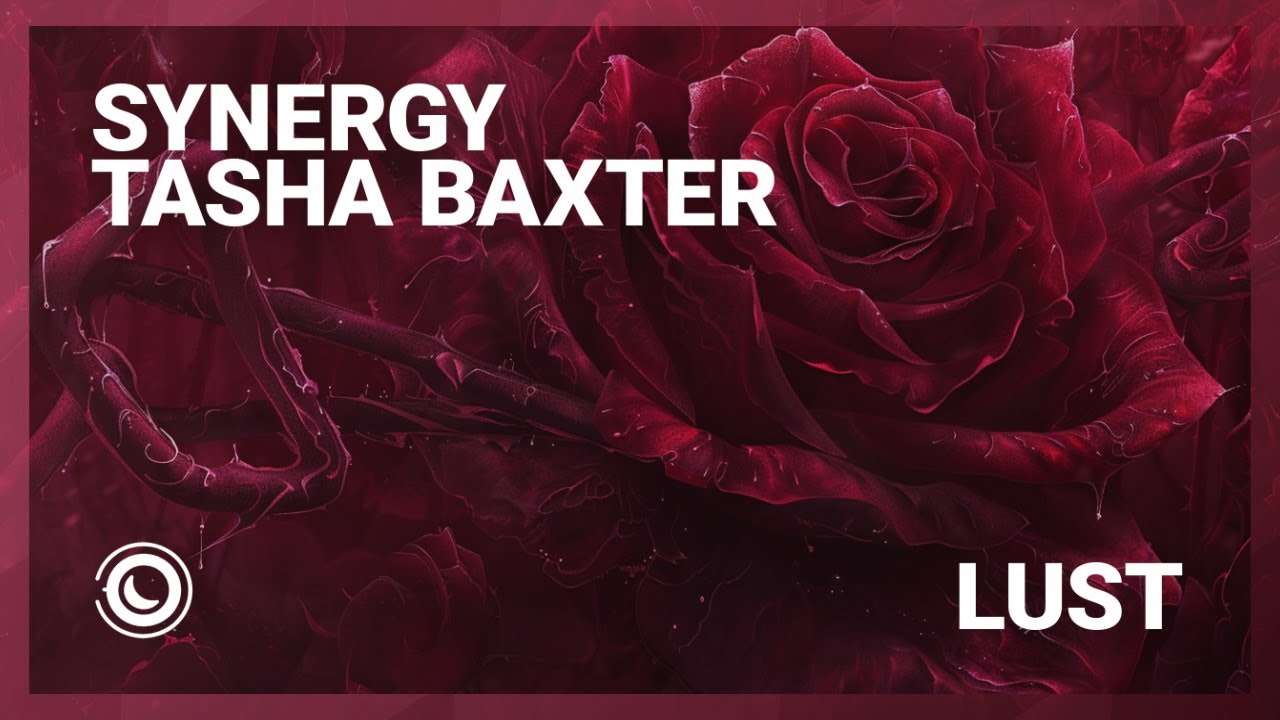 Synergy & Tasha Baxter - Lust