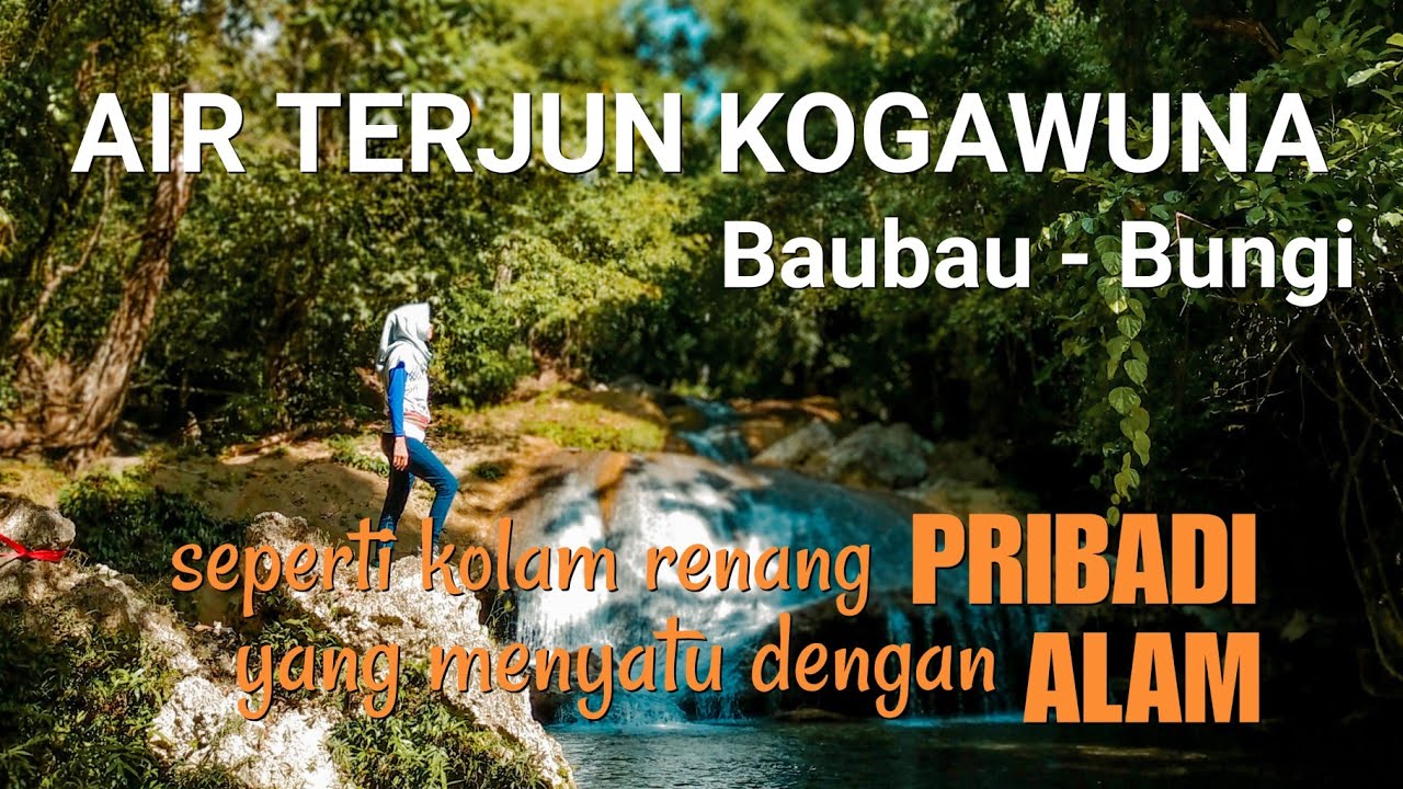 Seperti Kolam Renang Pribadi | Air Terjun Kogawuna | Baubau | Sulawesi Tenggara