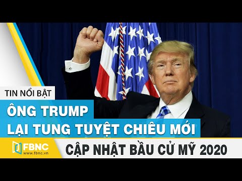Bầu Cử Mỹ 2020 27/12 | ông Trump Lại Tung Tuyệt Chiêu Mới | FBNC