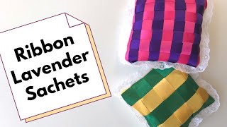 Ribbon Weaving Lavender Sachets: A Beginner-Friendly DIY Project