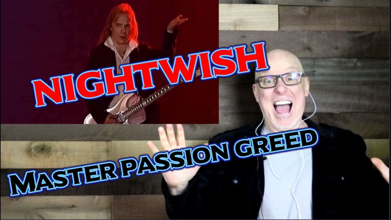 Nightwish Reaction {{master Passion Greed}} Youtube