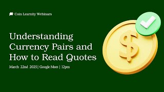 Understanding Currency Pairs &amp; How to Read Quotes