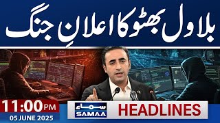 Pakistan India LIve | Bilawal Warns India | 11 PM News Headlines | 05th June 2025 | SAMAA TV