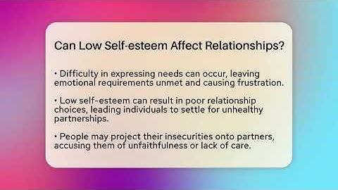 Can Low Self-esteem Affect Relationships? - Inside Body Image