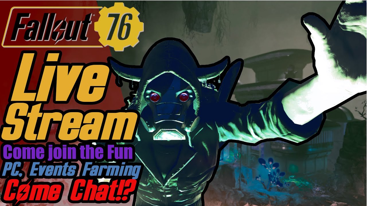 Fallout 76, Infected cant leave the house so Streaming!? Chat? Chill ...