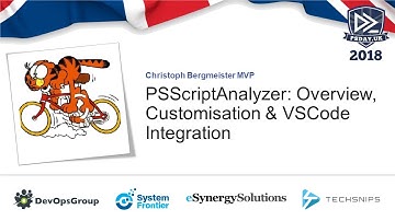 Christoph Bergmeister MVP | PSScriptAnalyzer Overview, Customisation & VSCode @ PSDay.UK London 2018