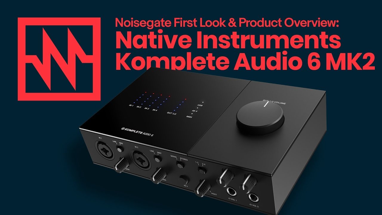 Native Instruments: Komplete Audio 6 MK2 Overview