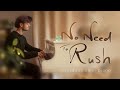 No Need To Rush (calm piano music - focus, stress relief, reflect, study music)