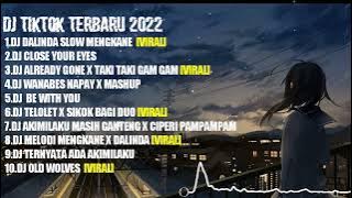 DJ TIKTOK TERBARU 2022||DJ DALINDA SLOW MENGKANE||DJ CAMPURAN FULL ALBUM FYP VIRAL TIKTOK