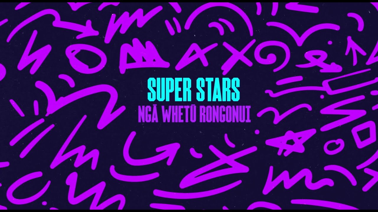 Super Stars | Ngā whetū rongonui