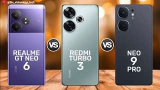 Realme GT Neo 6 vs Redmi TURBO 3 vs iQOO Neo 9 Pro || Price ⚡ Full Comparison 🔥 Which one is Better?