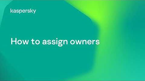 How to assign device owner in Kaspersky Endpoint Security Cloud