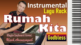 Rumah Kita Godbless | Instrumental Lagu Slow Rock | manual skill keyboardist | SiKeCe