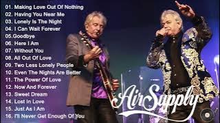 Best Soft Rock Playlist Of Air Supply 💖Air Supply 🏆