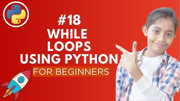 While Loop in Python | Python Tutorial - Day #18
