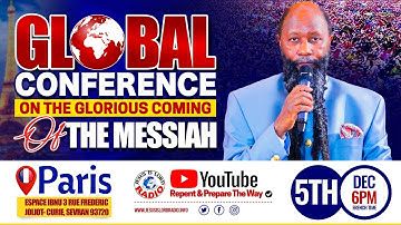 GLOBAL CONFERENCE ON THE GLORIOUS COMING OF THE MESSIAH - PARIS, FRANCE - DEC 05TH, 2025