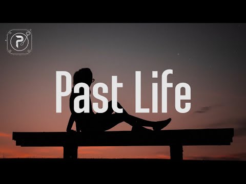 Trevor Daniel & Selena Gomez - Past Life (Lyrics)