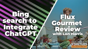 Bing to integrate ChatGPT, Microsoft’s first union + Flux Gourmet review with Lon Harris | E1651