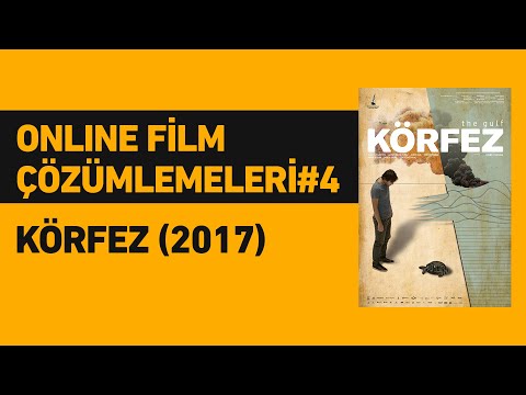Körfez (2017) | Online Film Çözümlemeleri#4