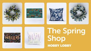 The Spring Shop® | Hobby Lobby®