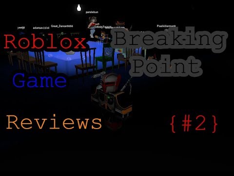 Roblox Game Reviews 2 Breaking Point Youtube - breaking point roblox background