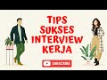 Tips sukses interview kerja