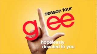 Video thumbnail of "Hopelessly Devoted To You - Glee [HD Full Studio]"