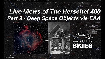 The Herschel 400 (Part 9) | Electronically-Assisted Astronomy (EAA) via a 11-inch RASA Telescope