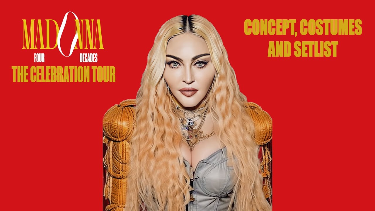 Madonna The Celebration Tour (my ideas concept, costumes and setlist