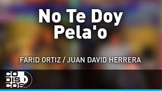 Video thumbnail of "No Te Doy El Pela'o, La Combinación Vallenata - Audio"