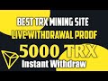 Best Trx minning website 2022💲Sing up and get 5000 trx